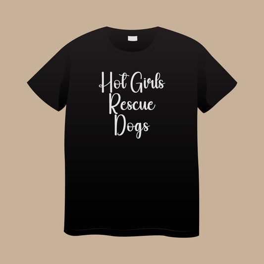 Hot Girls Rescue Dogs T-Shirt